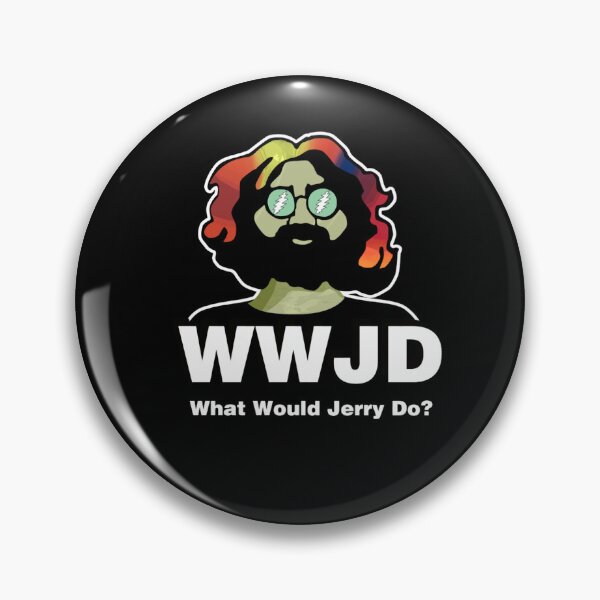 Item preview, What Would Jerry designed and sold by DixieFavre.