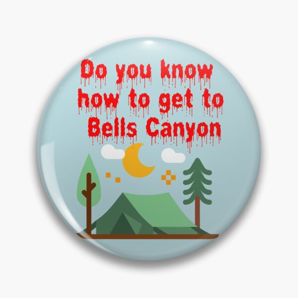 Item preview, Do You Know How To Get To Bells Canyon designed and sold by TrystanBato.