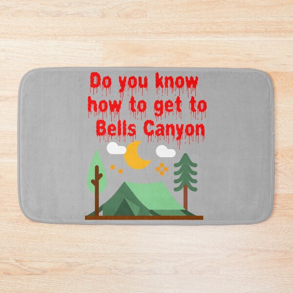 Item preview, Do You Know How To Get To Bells Canyon designed and sold by TrystanBato.