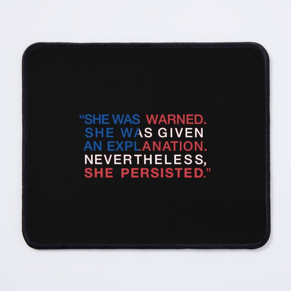 Item preview, She Was Warned - Nevertheless She Persisted - Red White And Blue designed and sold by ssqpdrhopu5.