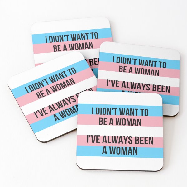 Item preview, (MtF) I didn’t want to be a woman, I’ve always been a woman designed and sold by galaxy-wolves.