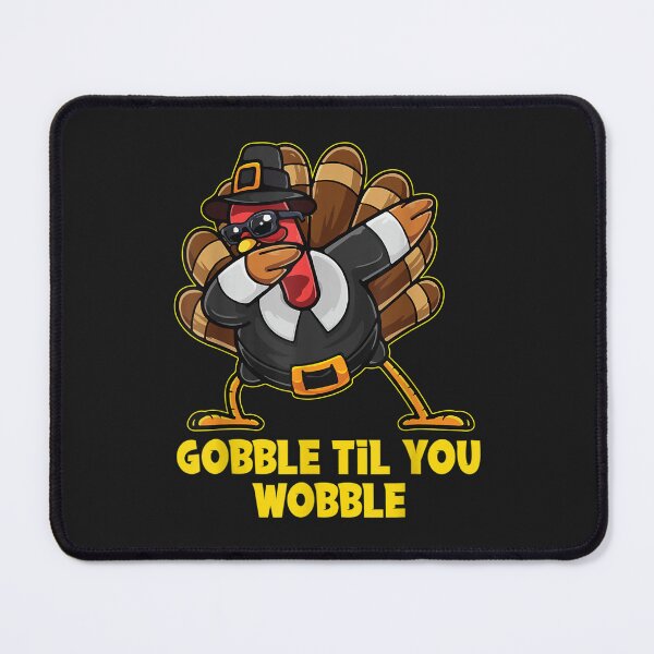 Item preview, Gobble Til You Wobble Funny Turkey Dabbing Thanksgiving designed and sold by William Parker.