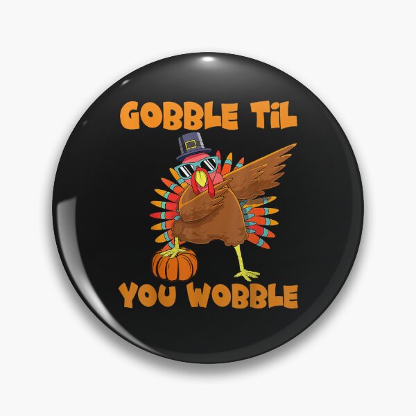 Item preview, Gobble Til You Wobble Dabbing Turkey Thanksgiving Men Women designed and sold by William Parker.
