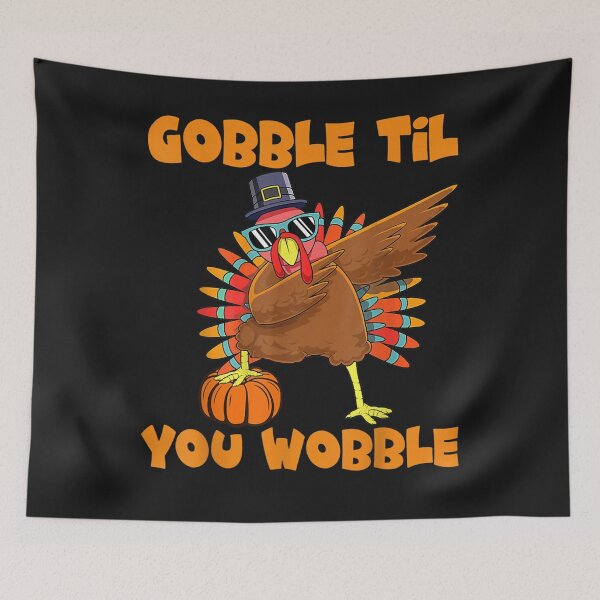 Item preview, Gobble Til You Wobble Dabbing Turkey Thanksgiving Men Women designed and sold by William Parker.
