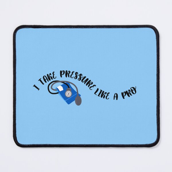 Item preview, I take pressure like a pro medical hypertension hypotension humor cardiology designed and sold by Crafty-Anomaly.
