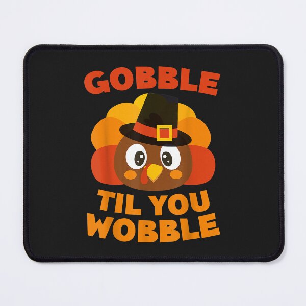 Item preview, Gobble Til You Wobble T-Shirt Thanksgiving Day designed and sold by William Parker.
