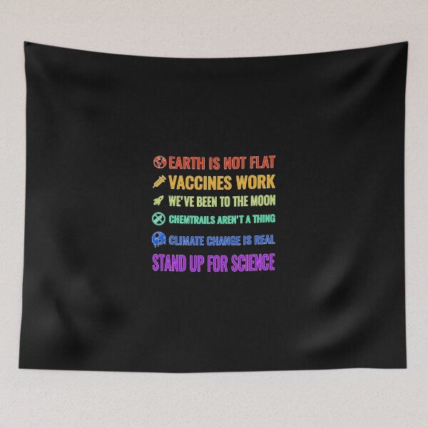 Item preview, Earth Is Not Flat! Vaccines Work! We've Been To The Moon! Chemtrails Aren't A Thing! Climate Change Is Real! Stand Up For Science! 1 designed and sold by CodyyGu.