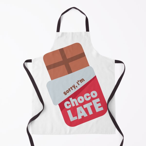 Item preview, Sorry, I'm Choco-LATE designed and sold by DreamHomes.