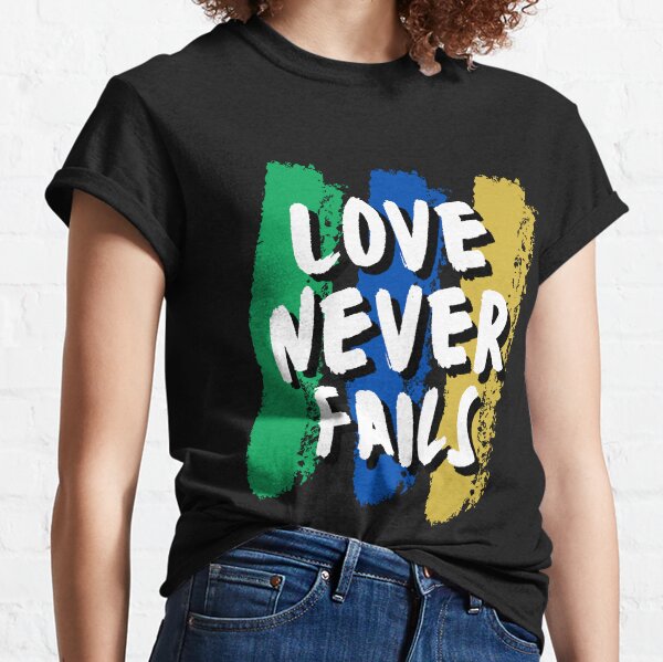 Gods Love Never Fails Merch & Gifts for Sale