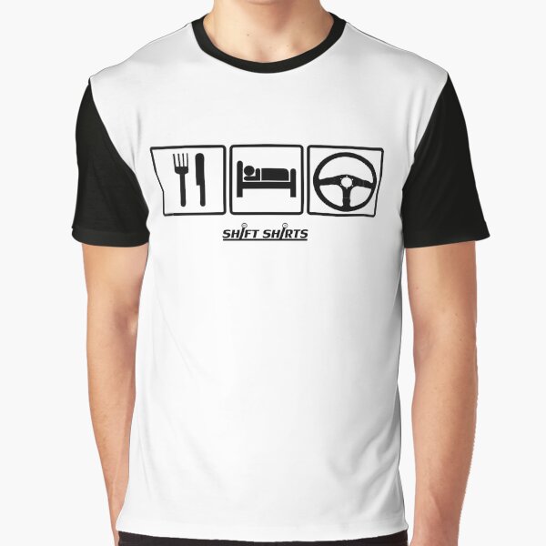 Shift Shirts Eat Sleep Drive Graphic T-Shirt