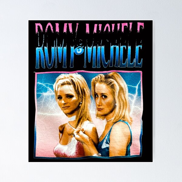 Romy And Michele Posters for Sale Redbubble