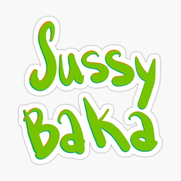 sussy baka Sticker for Sale by haleywalks