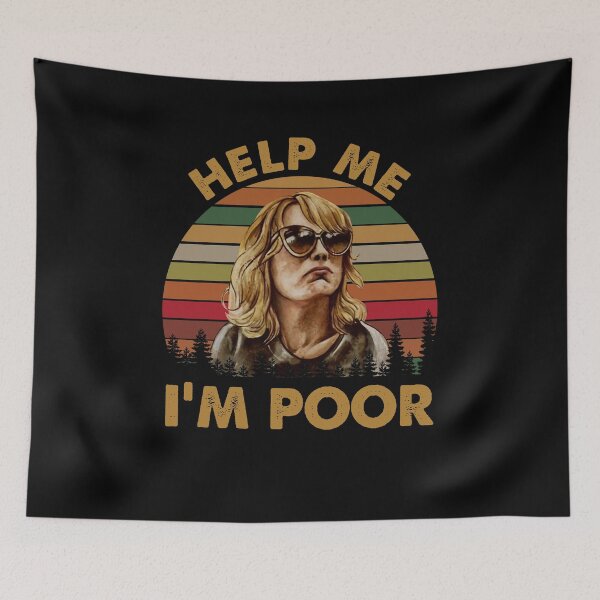 Item preview, Help Me I'm Poor Shirts, Annie Walker Bridesmaids Shirt, Movie  Gifts, Custom Shirt, Vintage Retro Movie designed and sold by ChaiyoNamwong.