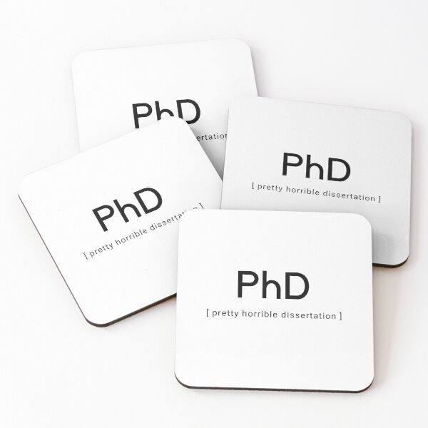 Item preview, PhD - Pretty Horrible Dissertation (Clear Background) designed and sold by BelleZeare.