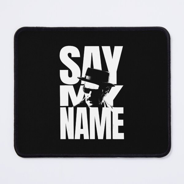 Item preview, Breaking Bad Walter Say My Name designed and sold by TTibbons173.