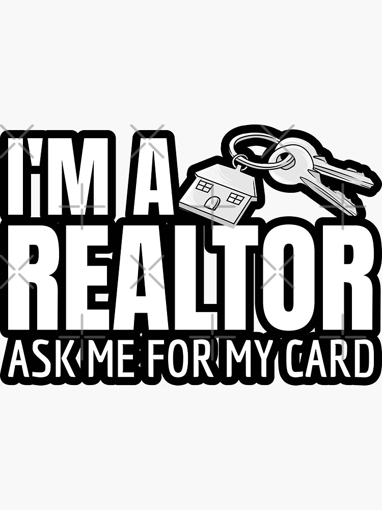 Thumbnail 3 of 3, Sticker, Realtor Ask Me For My Card Real Estate Agent Manager designed and sold by Team150Designz.