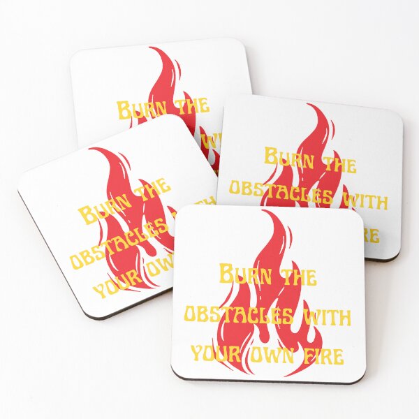 Item preview, Burn the obstacles with your own fire designed and sold by Amrelia.