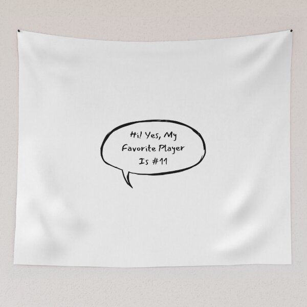 Item preview, Hi! Yes, My Favorite Player Is #11 designed and sold by LucyGooseyLife.