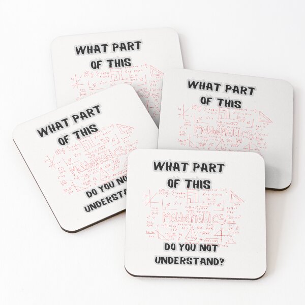 Item preview, What part of this do you not understand? mathematics designed and sold by gringourmand.