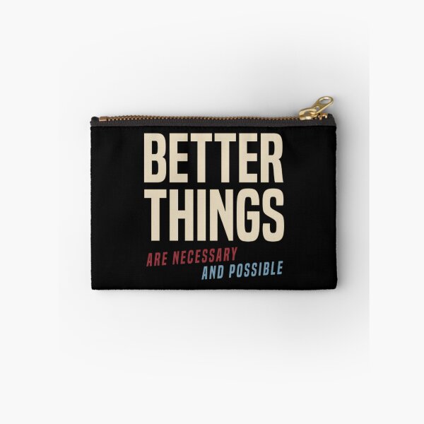 Item preview, Better Things Are Necessary And Possible  	 designed and sold by ycdzhajzn73.