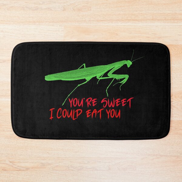 Item preview, You're sweet. I could eat you. Funny mantis  designed and sold by Ojtek86.