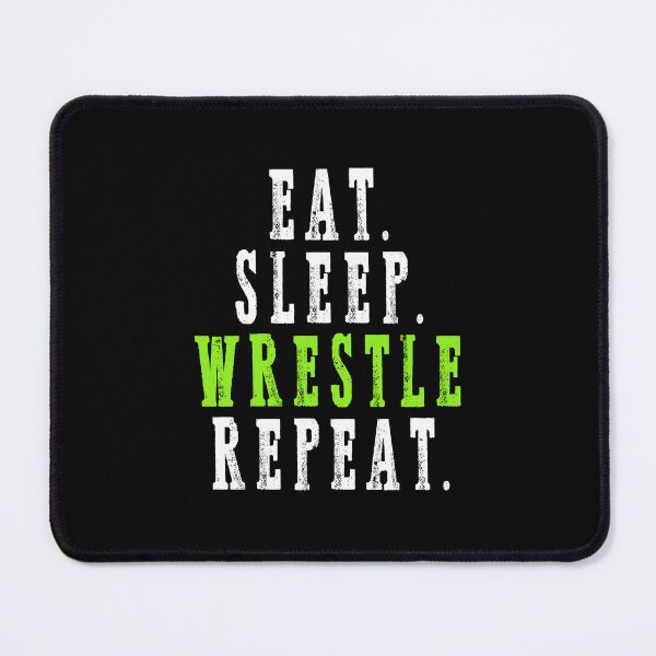 Item preview, Eat Sleep Wrestle Repeat	 designed and sold by hpdjvhvhrg31.