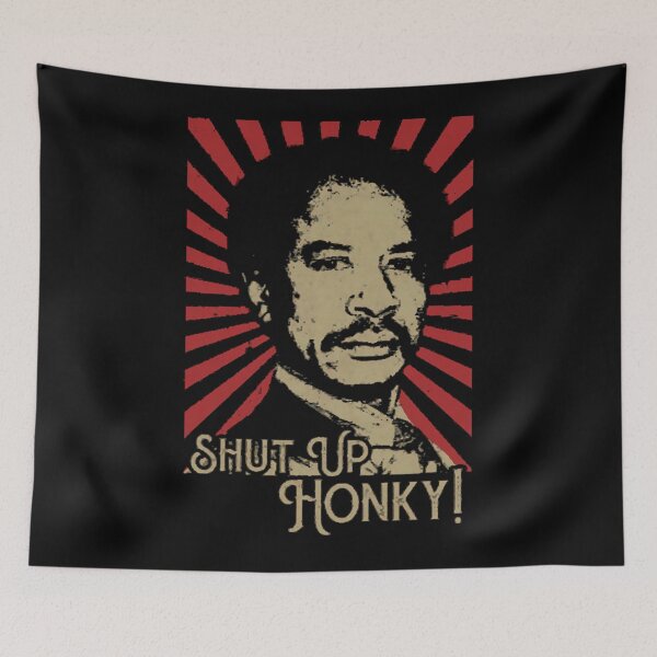Item preview, Shut Up Honky!  Vintage Style Design  Fan Art Design designed and sold by ArtStoreAnnemi.