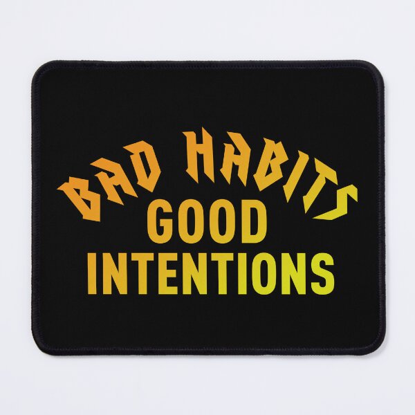 Item preview, Bad Habits, Good Intentions designed and sold by pineconebutter.
