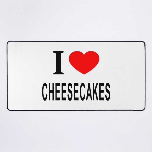 Item preview, I ❤️ CHEESECAKES I LOVE CHEESECAKES I HEART CHEESECAKES designed and sold by usernamenaijan.