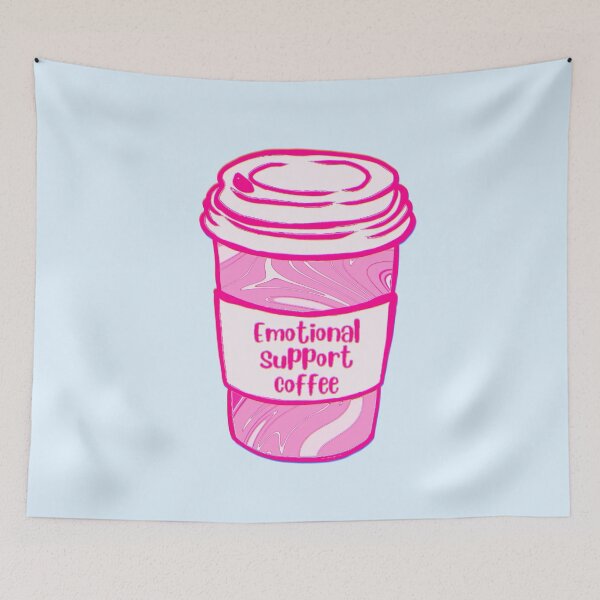 Item preview, Emotional Support Coffee designed and sold by RollmcSroll.