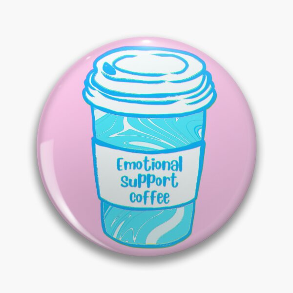 Item preview, Emotional Support Coffee designed and sold by RollmcSroll.