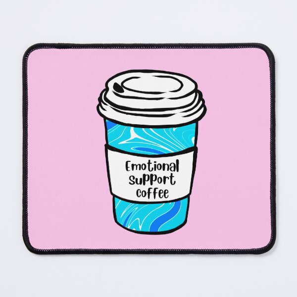 Item preview, Emotional Support Coffee designed and sold by RollmcSroll.