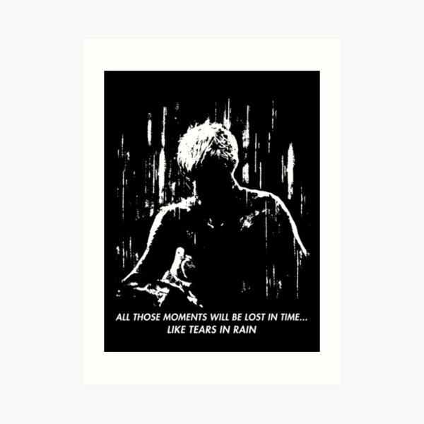 Blade Runner - Like Tears in Rain Art Print