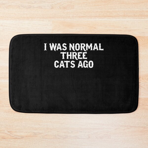 Item preview, I Was Normal Three Cats Ago - Humorous Cat Lover Design designed and sold by BarrelLive.