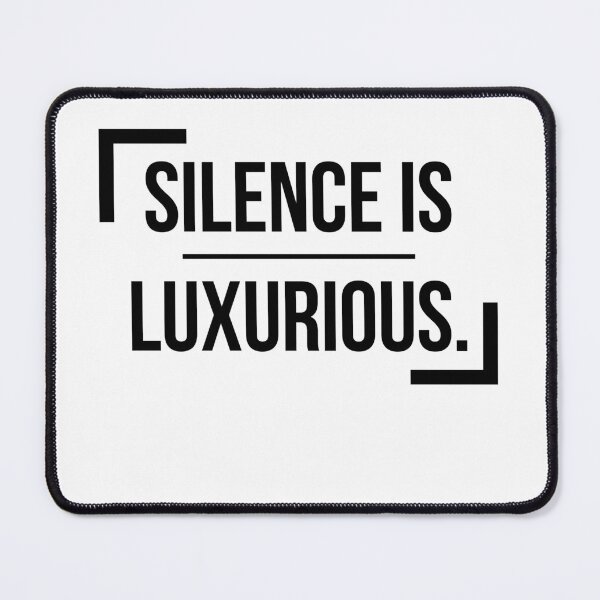 Item preview, Quiet Is Luxurious designed and sold by titanosdesign.
