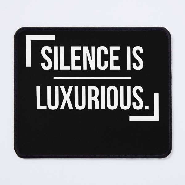 Item preview, Quiet Is Luxurious designed and sold by titanosdesign.