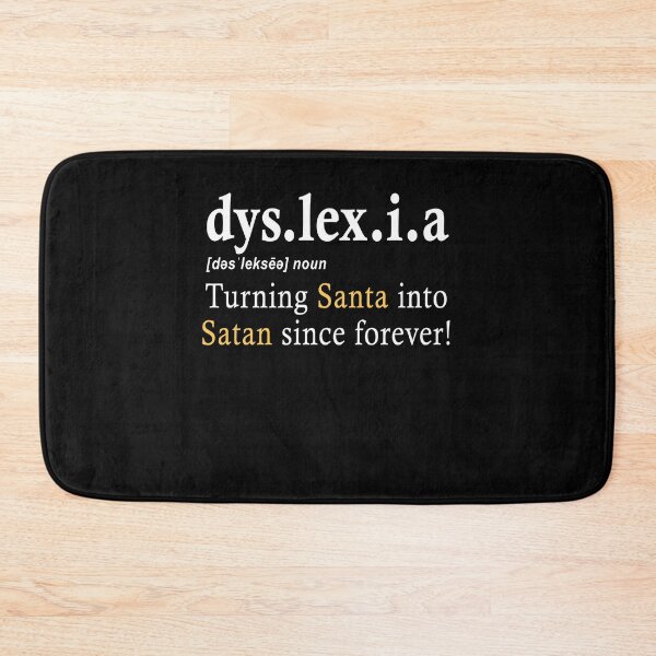 Item preview, Dyslexia Definition Turning Santa into Satan Since Forever Gift designed and sold by TMelonShop.