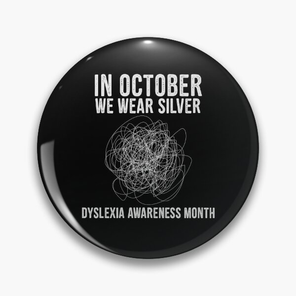 Item preview, In October We Wear Silver Dyslexia Awareness Month Dyslexics Gift designed and sold by TMelonShop.