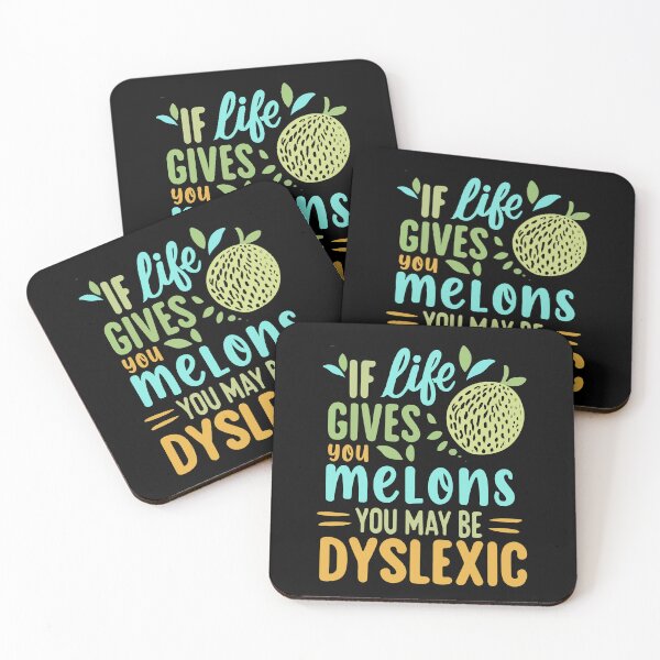Item preview, If Life Gives You Melons You May Be Dyslexic Dyslexia Jokes Gift designed and sold by TMelonShop.