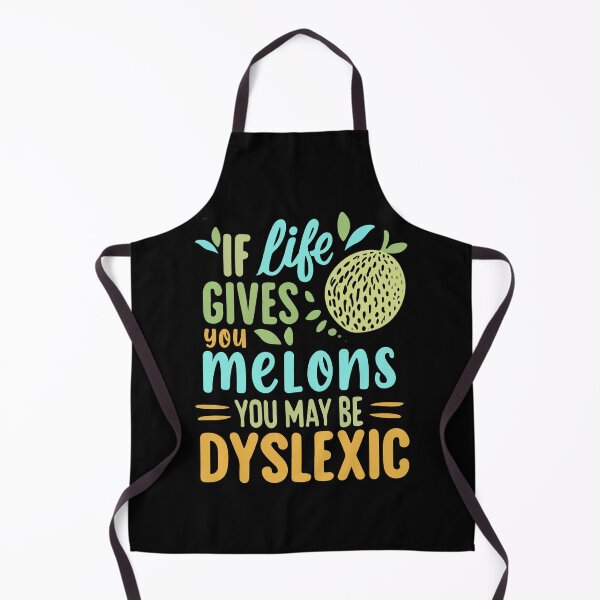Item preview, If Life Gives You Melons You May Be Dyslexic Dyslexia Jokes Gift designed and sold by TMelonShop.