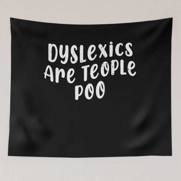 Item preview, Dyslexics Are Teople Poo Dyslexic People Dyslexia Awareness  Gift designed and sold by TMelonShop.