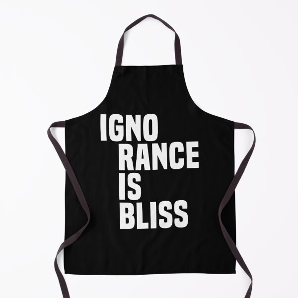 Item preview, Ignorance is Bliss - Satire designed and sold by Vector-Artist.