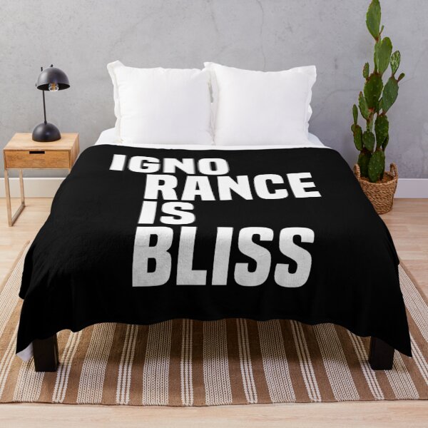 Item preview, Ignorance is Bliss - Satire designed and sold by Vector-Artist.