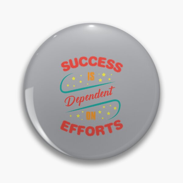 Item preview, SUCCESS IS Dependent ON EFFORTS designed and sold by Billy Wong.