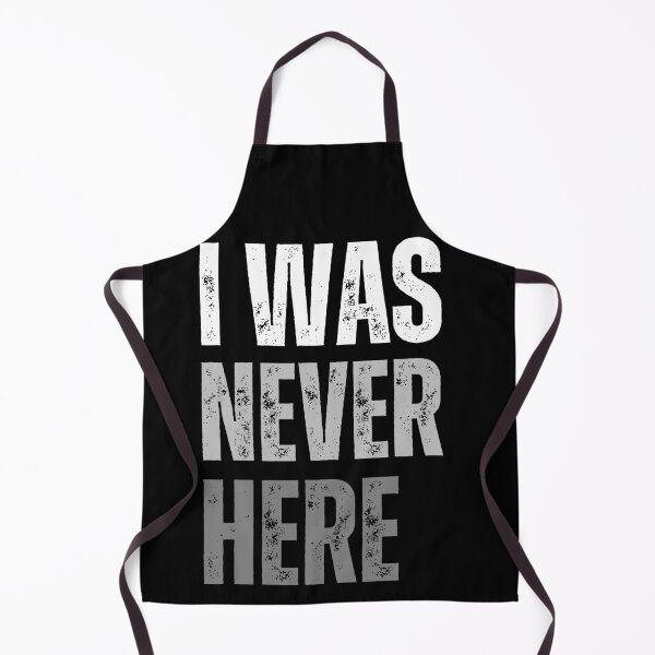 Item preview, I Was Never Here designed and sold by McThingummy.