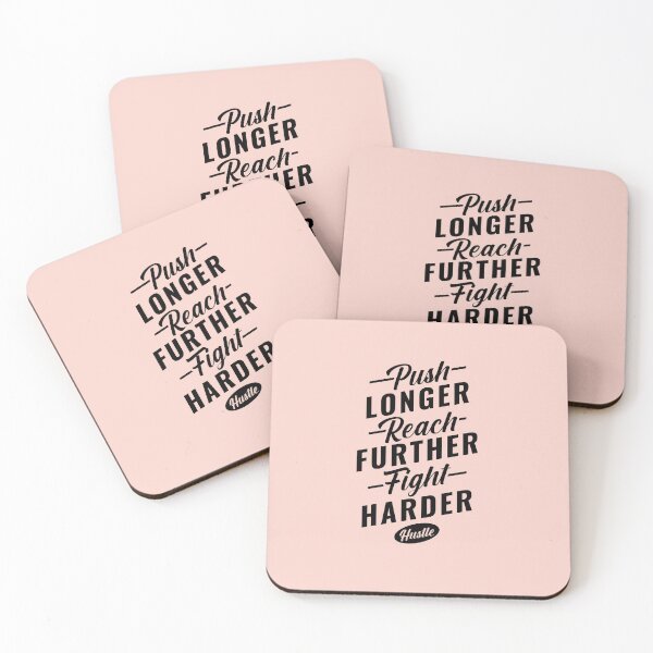 Item preview, Push LONGER Reach FURTHER Fight HARDER Hustle designed and sold by Billy Wong.