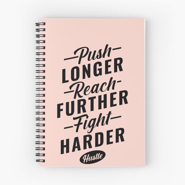 Item preview, Push LONGER Reach FURTHER Fight HARDER Hustle designed and sold by Billy Wong.