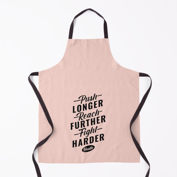 Item preview, Push LONGER Reach FURTHER Fight HARDER Hustle designed and sold by Billy Wong.