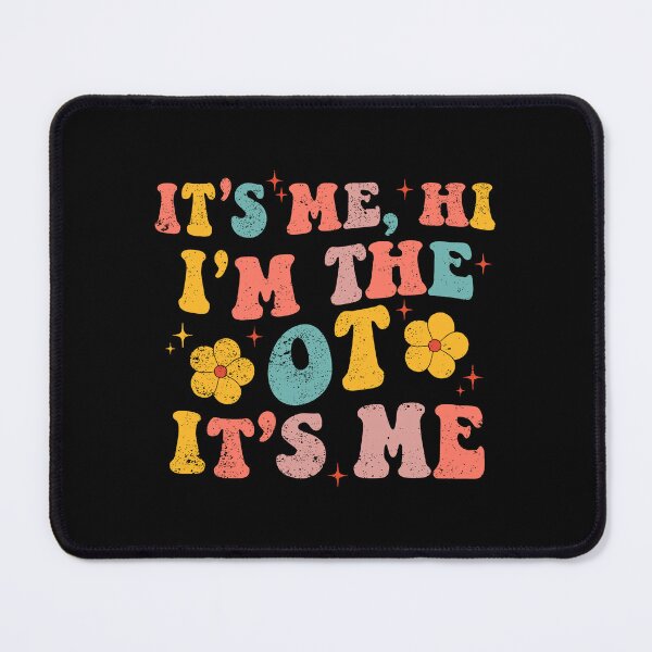 Item preview, Occupational Therapy Therapist It's Me Hi I'm The Ot It's Me designed and sold by jingdomdesgine.