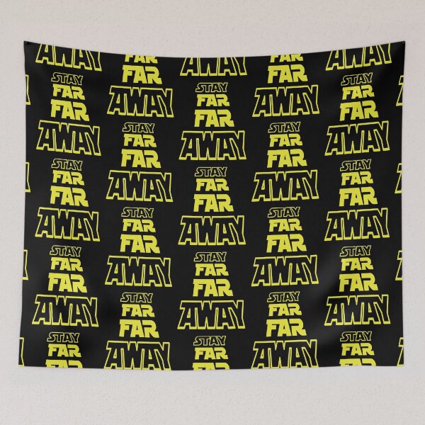 Item preview, Stay Far Far Away designed and sold by SolidEarthArt.